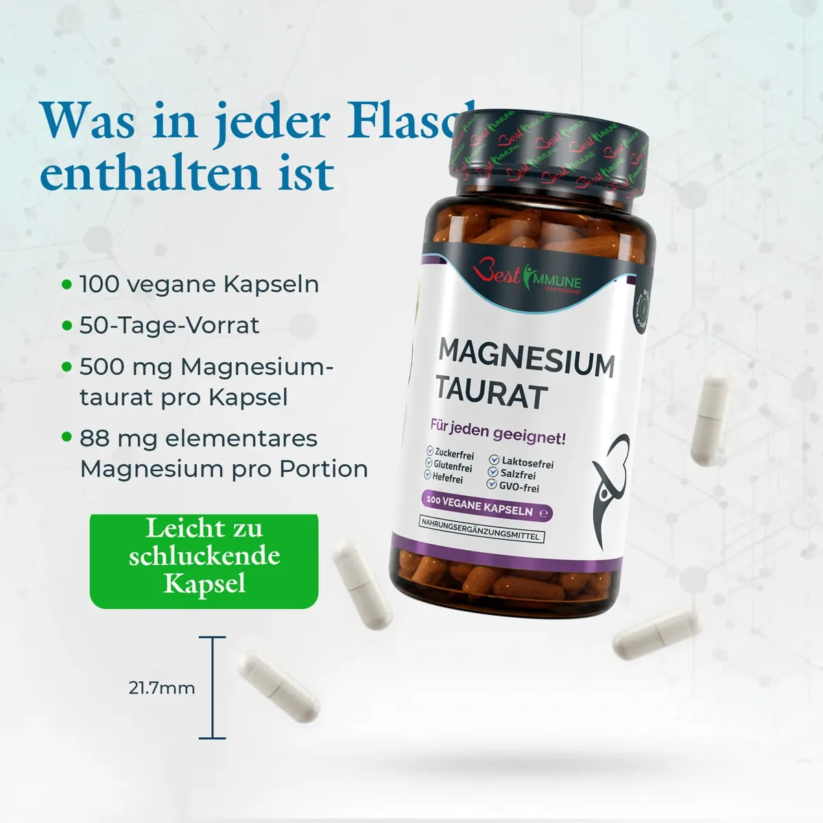 Natürliches Magnesiumtaurat 500 mg – Premium-Qualität, ideale Stärke, 100 vegane Kapseln, höchste Bioverfügbarkeit Magnesium-Taurat-Dose mit Kapseln, Größenangabe von 21,7 mm und Angaben zum Inhalt.